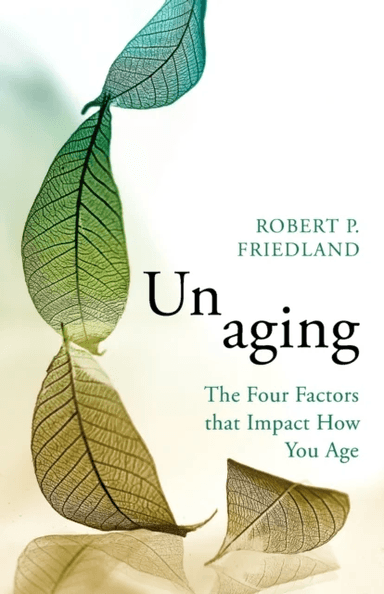 Unaging av Robert P. Friedland