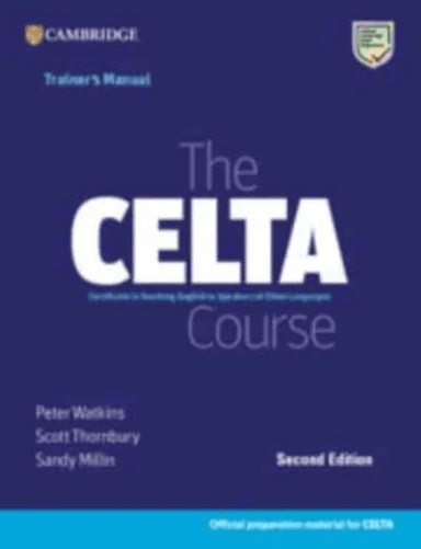The CELTA Course Trainer's Manual av Peter Watkins, Scott Thornbury, Sandy Millin