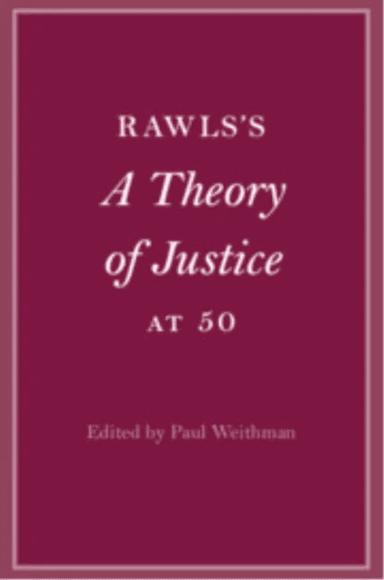 Rawls¿s A Theory of Justice at 50
