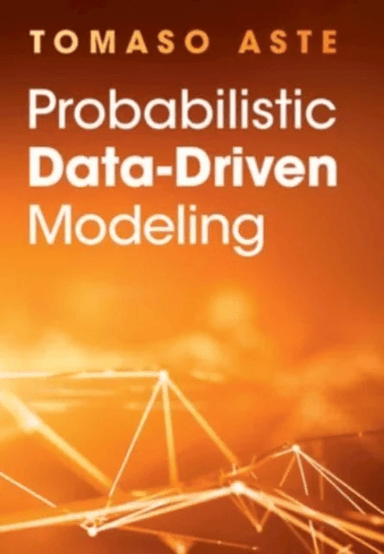 Probabilistic Data-Driven Modeling av Tomaso (University College London) Aste