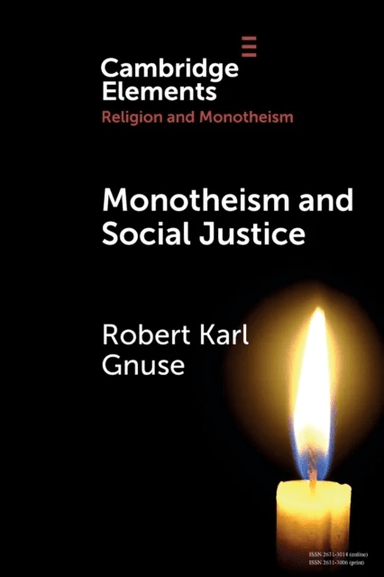 Monotheism and Social Justice av Robert Karl (Loyola University New Orleans) Gnuse