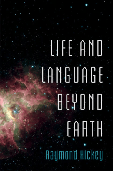 Life and Language Beyond Earth av Raymond (University of Limerick) Hickey