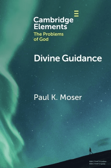 Divine Guidance av Paul K. (Loyola University Chicago) Moser