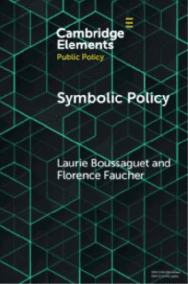 Symbolic Policy av Laurie (European University Institute ) Boussaguet, Florence (Sciences Po Paris) Faucher