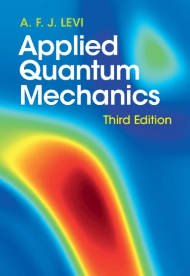 Applied Quantum Mechanics av A. F. J. (University of Southern California) Levi