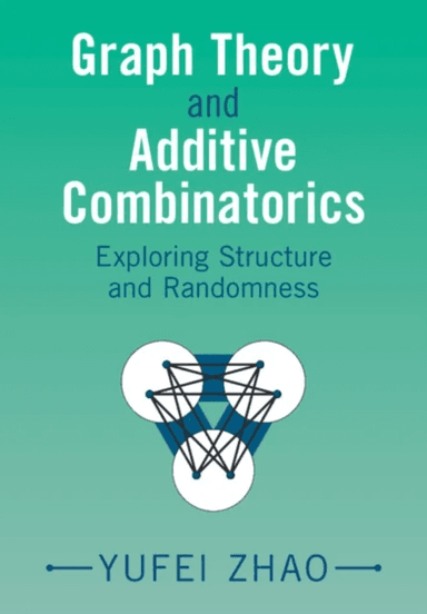 Graph Theory and Additive Combinatorics av Yufei (Massachusetts Institute of Technology) Zhao