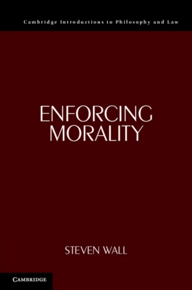 Enforcing Morality av Steven (University of Arizona) Wall