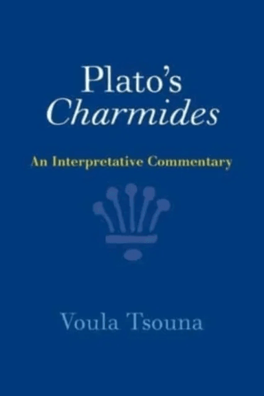 Plato's Charmides av Voula (University of California Santa Barbara) Tsouna