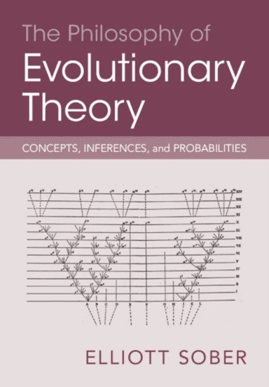 The Philosophy of Evolutionary Theory av Elliott (University of Wisconsin Madison) Sober