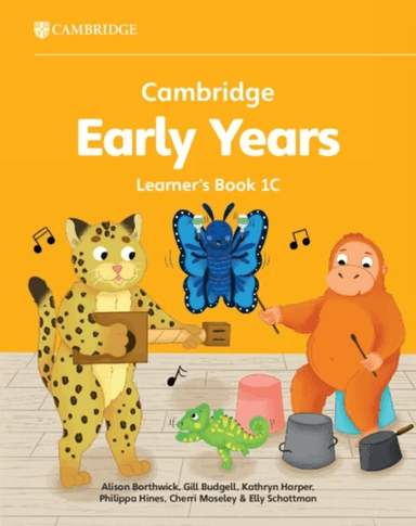 Cambridge Early Years Learner's Book 1C av Alison Borthwick, Gill Budgell, Kathryn Harper, Philippa Hines, Cherri Moseley, Elly Schottman