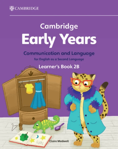 Cambridge Early Years Communication and Language for English as a Second Language Learner's Book 2B av Claire Medwell