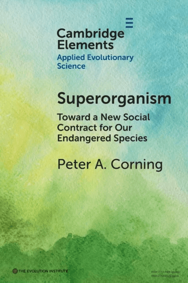 Superorganism av Peter A. (Institute for the Study of Complex Systems Southampton) Corning