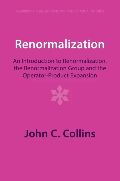 Renormalization av John C. Collins