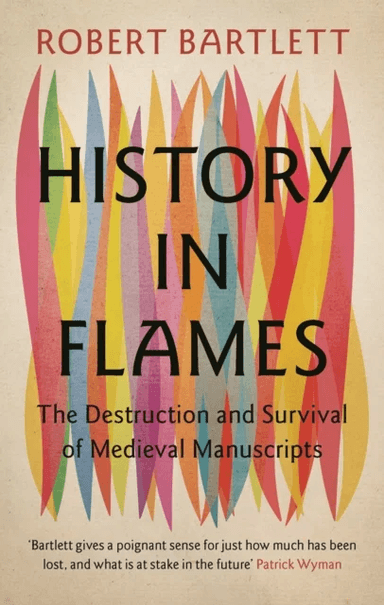 History in Flames av Robert (University of St Andrews Scotland) Bartlett