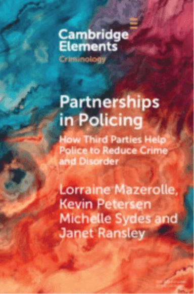 Partnerships in Policing av Lorraine (University of Queensland) Mazerolle, Kevin (George Mason University) Petersen, Michelle (Griffith University) Sy