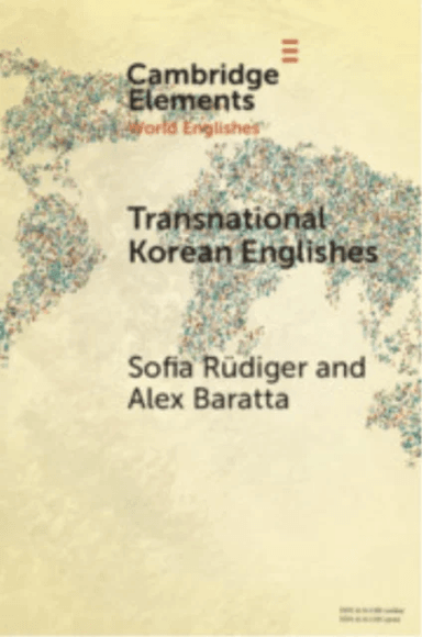 Transnational Korean Englishes av Sofia (University of Bayreuth) Rudiger, Alex (University of Manchester) Baratta