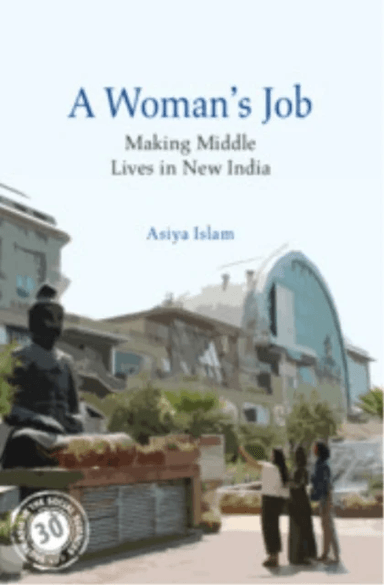 A Woman's Job av Asiya (London School of Economics and Political Science UK) Islam