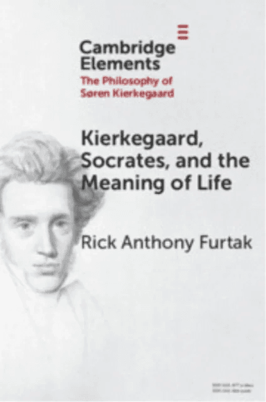 Kierkegaard, Socrates, and the Meaning of Life av Rick Anthony (Colorado College) Furtak