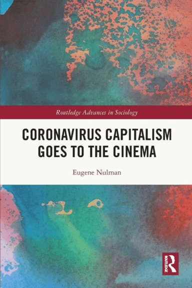 Coronavirus Capitalism Goes to the Cinema av Eugene (Birmingham City University UK) Nulman