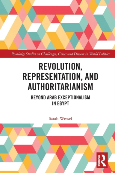Revolution, Representation, and Authoritarianism av Sarah (CARPO Germany) Wessel