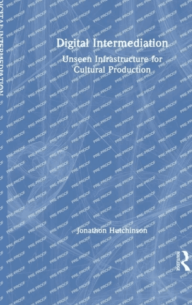 Digital Intermediation av Jonathon (University of Sydney Australia) Hutchinson