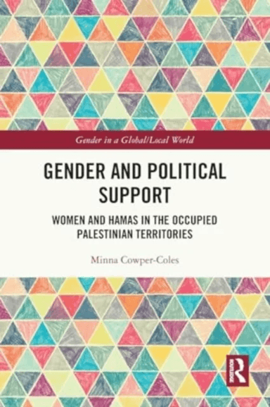 Gender and Political Support av Minna (King's College London UK) Cowper-Coles