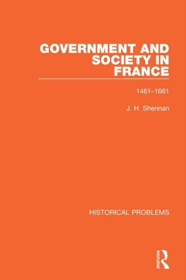 Government and Society in France av J. H. Shennan