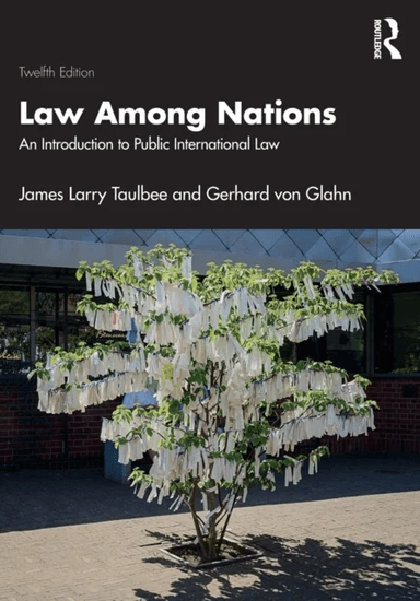 Law Among Nations av James Larry Taulbee, Gerhard (University of Minnesota) von Glahn