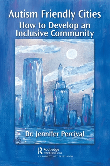 Autism Friendly Cities av Jennifer (Florida Atlantic University USA) Percival