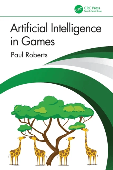 Artificial Intelligence in Games av Paul Roberts