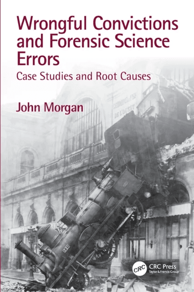 Wrongful Convictions and Forensic Science Errors av John Morgan