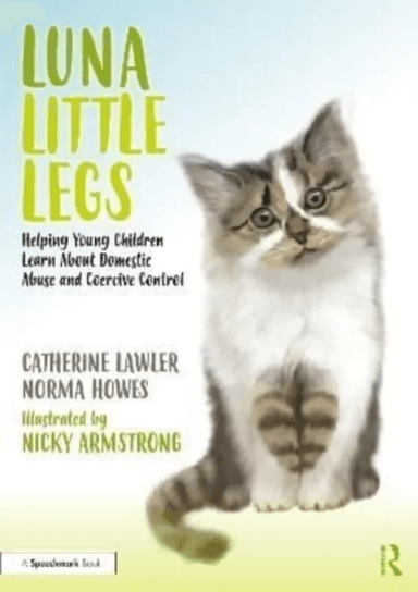 Luna Little Legs: Helping Young Children to Understand Domestic Abuse and Coercive Control av Catherine Lawler, Norma Howes