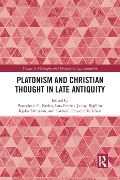 Platonism and Christian Thought in Late Antiquity