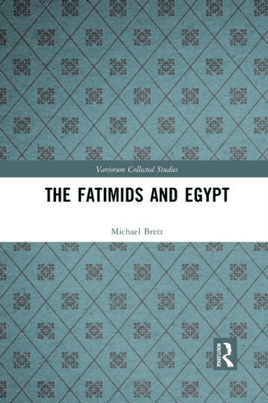 The Fatimids and Egypt av Michael Brett