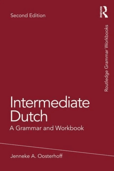 Intermediate Dutch av Jenneke A. (University of Minnesota USA) Oosterhoff