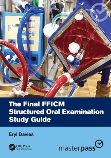 The Final FFICM Structured Oral Examination Study Guide av Eryl (Manchester UK) Davies