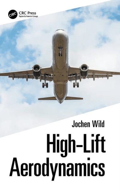 High-Lift Aerodynamics av Jochen (DLR Germany) Wild