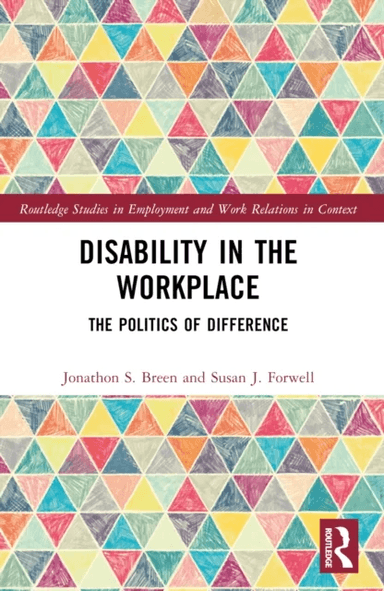 Disability in the Workplace av Jonathon S. Breen, Susan J. (University of British Columbia Canada) Forwell