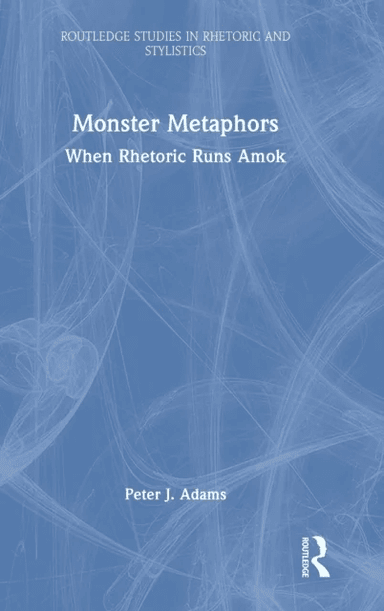 Monster Metaphors av Peter J. Adams