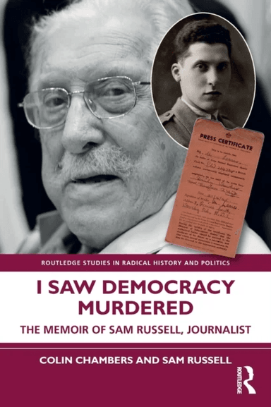 I Saw Democracy Murdered av Colin (Kingston University London UK) Chambers, Sam (Journalist UK) Russell