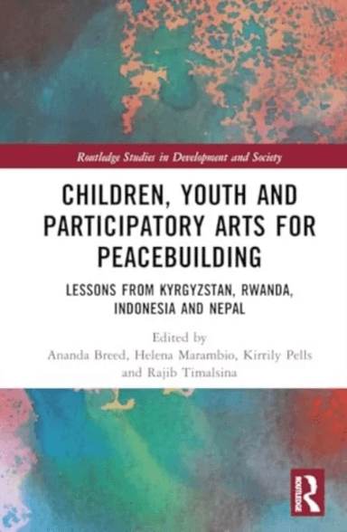 Children, Youth and Participatory Arts for Peacebuilding