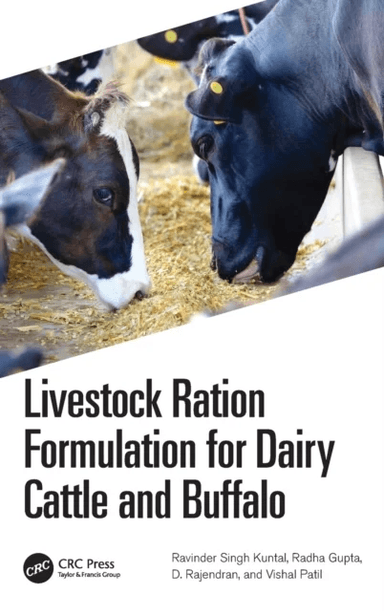 Livestock Ration Formulation for Dairy Cattle and Buffalo av Ravinder (Jain Deemed-to-be Uni India) Singh Kuntal, Radha (Dayananda sagar College of En