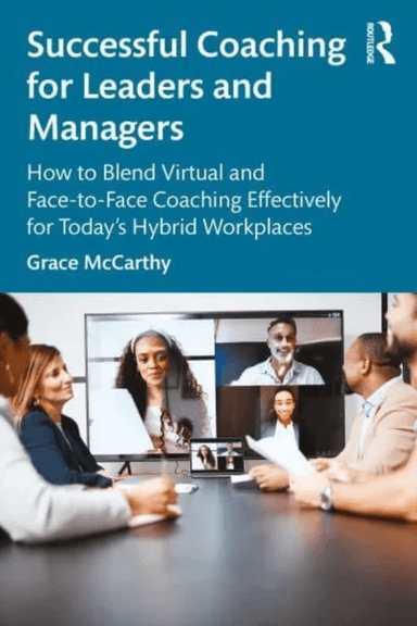 Successful Coaching for Leaders and Managers av Grace (University of Wollongong Australia) McCarthy