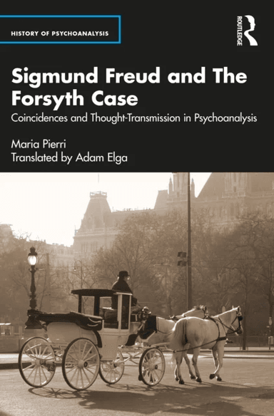Sigmund Freud and The Forsyth Case av Maria Pierri