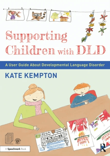 Supporting Children with DLD av Kate Kempton