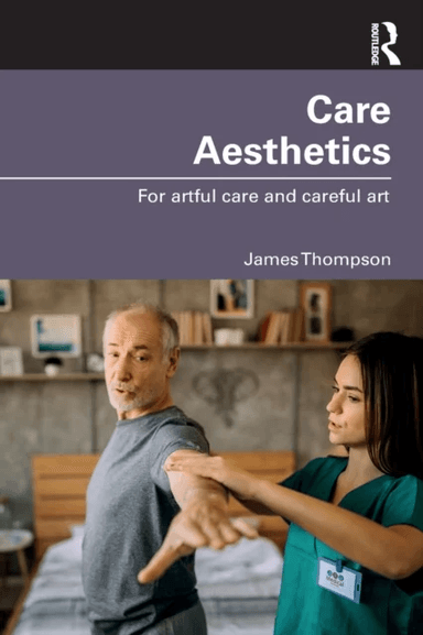 Care Aesthetics av James (University of Washington USA.) Thompson