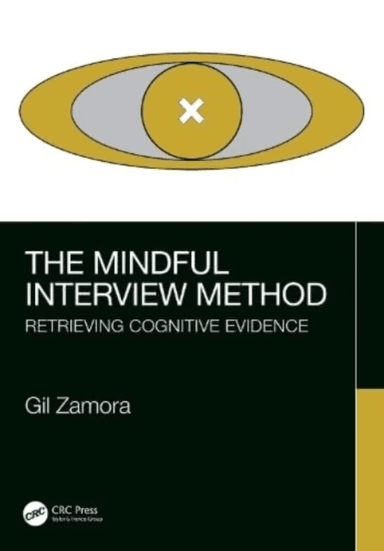 The Mindful Interview Method av Gil Zamora