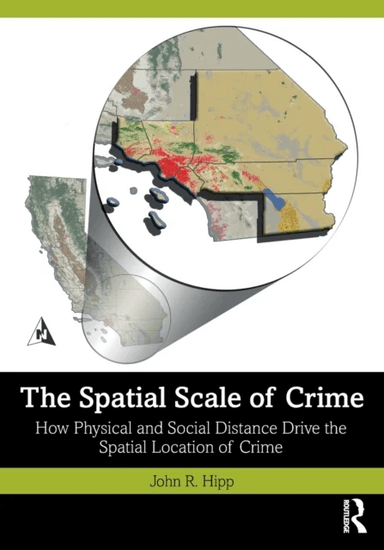 The Spatial Scale of Crime av John R. Hipp