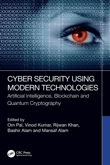 Cyber Security Using Modern Technologies