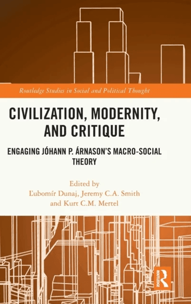 Civilization, Modernity, and Critique